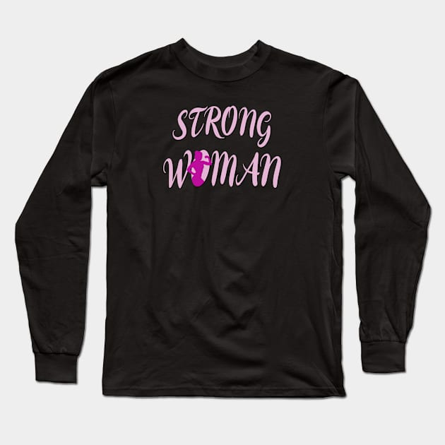 Strong like a woman Long Sleeve T-Shirt by ErMa-Designs